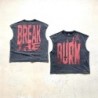 Nice Washed Saint BURN & BREAK THE RULES Sleeveless T-shirt Men Women 
